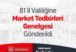 Market Tedbirleri Genelgesi Hakkında…