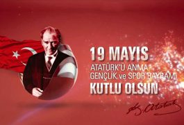 19 Mayıs Atatürk’ü Anma,Gençlik ve Spor Bayramı Kutlu Olsun…