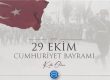 29 Ekim Cumhuriyet Bayramımız Kutlu Olsun…