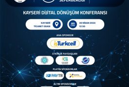 Kayseri Akıllı KOBİ Dijital Dönüşüm Konferansı